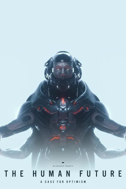 THE HUMAN FUTURE: A Case for Optimism poster