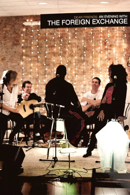 Dear Friends: An Evening With The Foreign Exchange poster