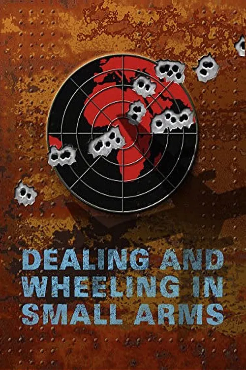 Dealing and Wheeling in Small Arms poster