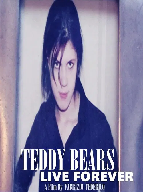 Teddy Bears Live Forever poster