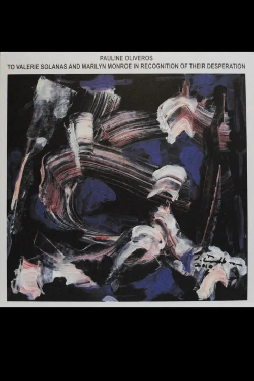 To Valerie Solanas and Marilyn Monroe in Recognition of Their Desperation poster