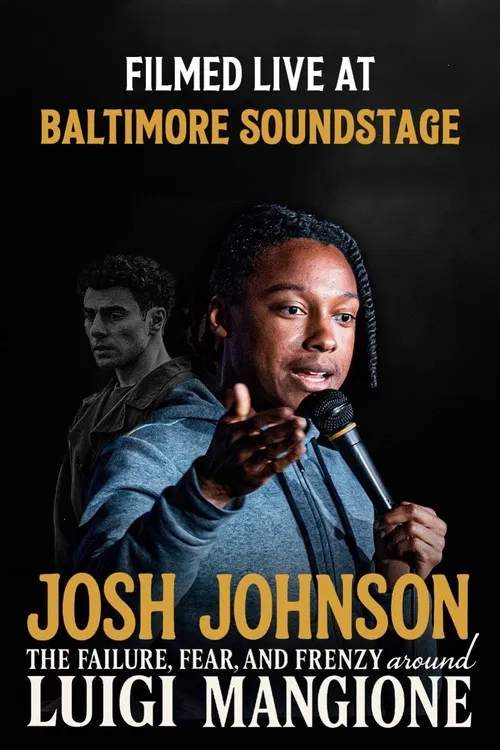 Josh Johnson: The Failure, Fear, And Frenzy Around Luigi Mangione poster