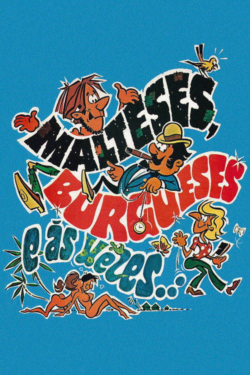 Malteses, Burgueses e às Vezes... poster