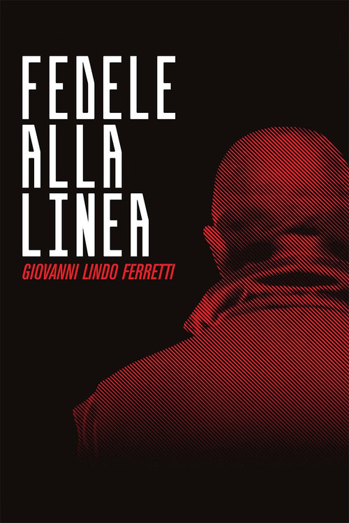 Fedele alla Linea - Giovanni Lindo Ferretti poster