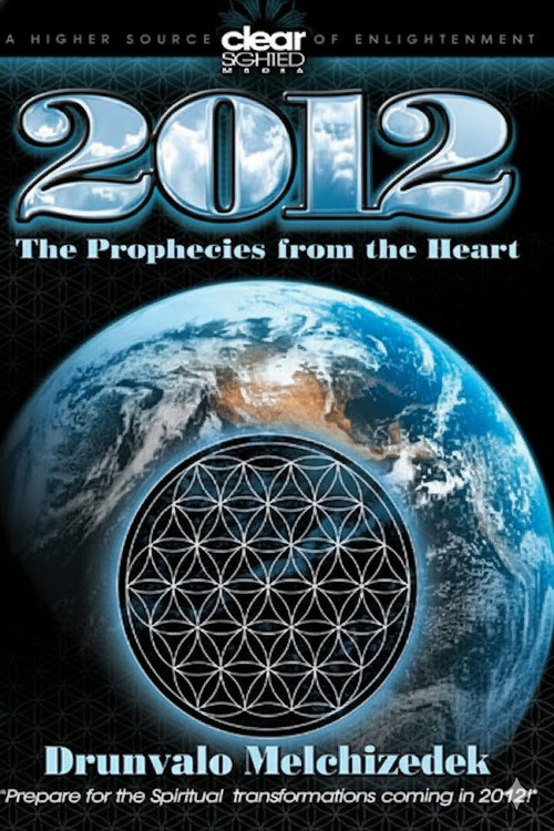 2012 - The Prophecies from the Heart poster