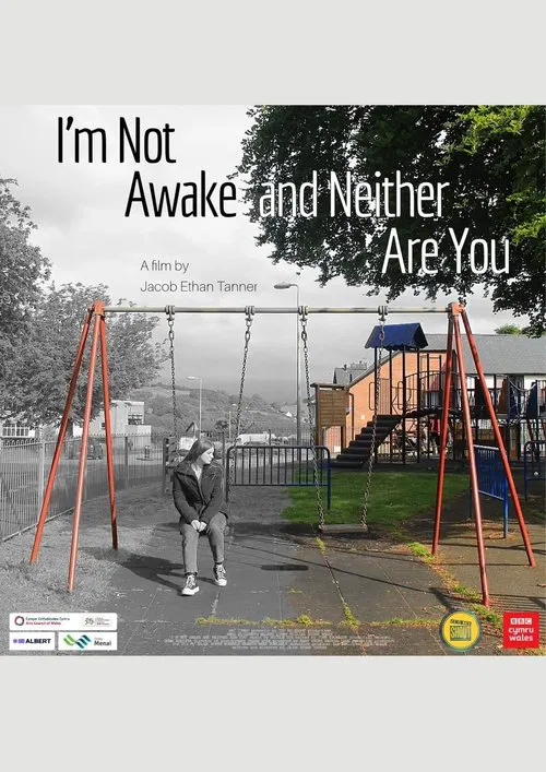 I'm Not Awake and Neither Are You poster