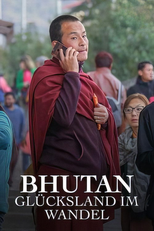 Bhutan - Glücksland im Wandel poster