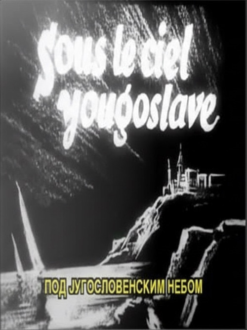 Under the Yugoslav Sky poster