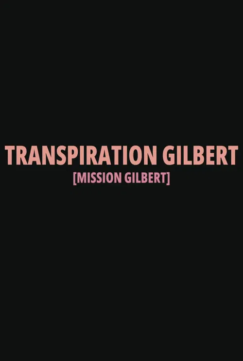 Transpiration Gilbert poster