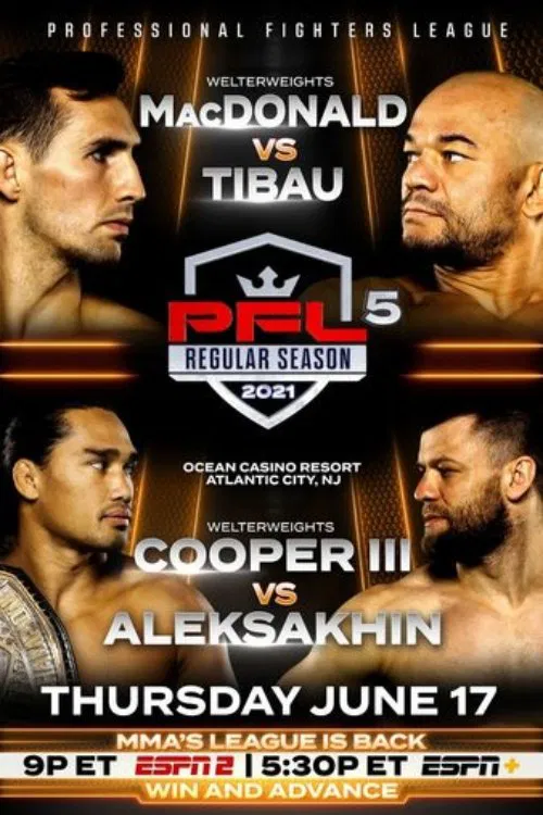 PFL 2021 #5: Regular Season - MacDonald vs. Tibau poster