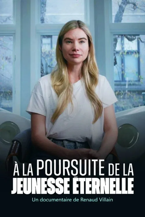 A la poursuite de la jeunesse éternelle poster