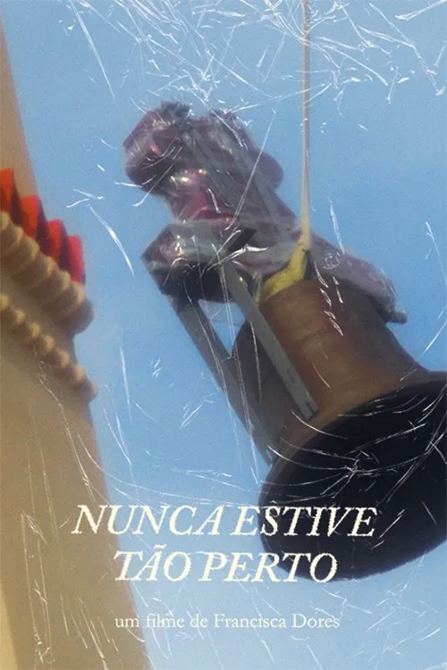 I Have Never Been This Close poster