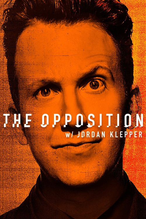 The Opposition with Jordan Klepper poster