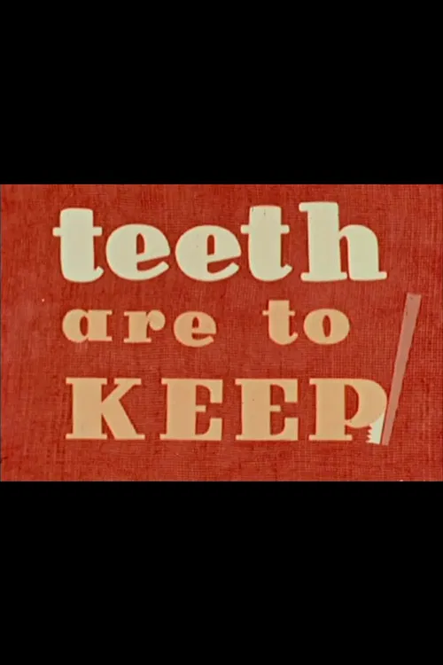 Teeth Are to Keep poster