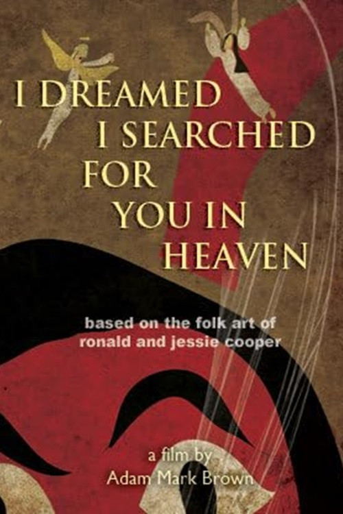 I Dreamed I Searched for You in Heaven poster