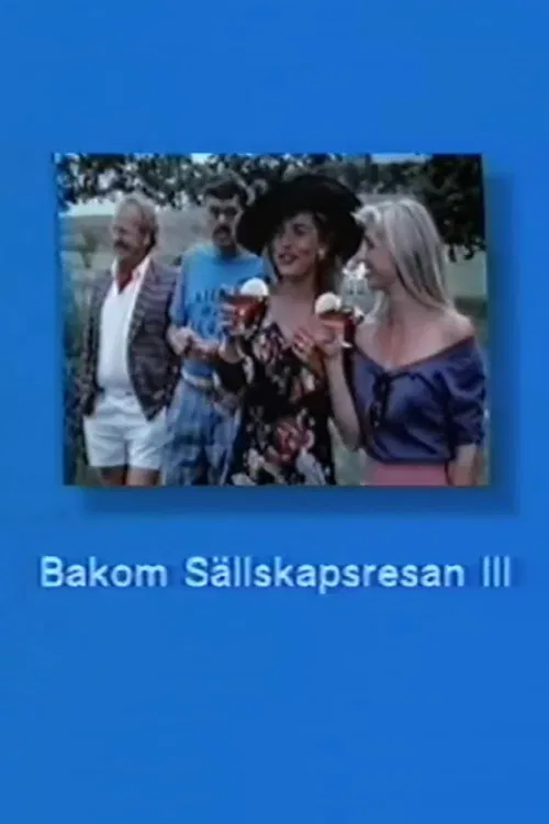 Bakom Sällskapsresan III poster