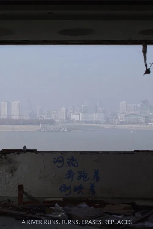 A River Runs, Turns, Erases, Replaces poster