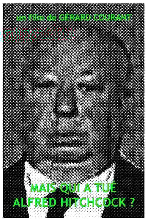 Mais qui a tué Alfred Hitchcock? poster