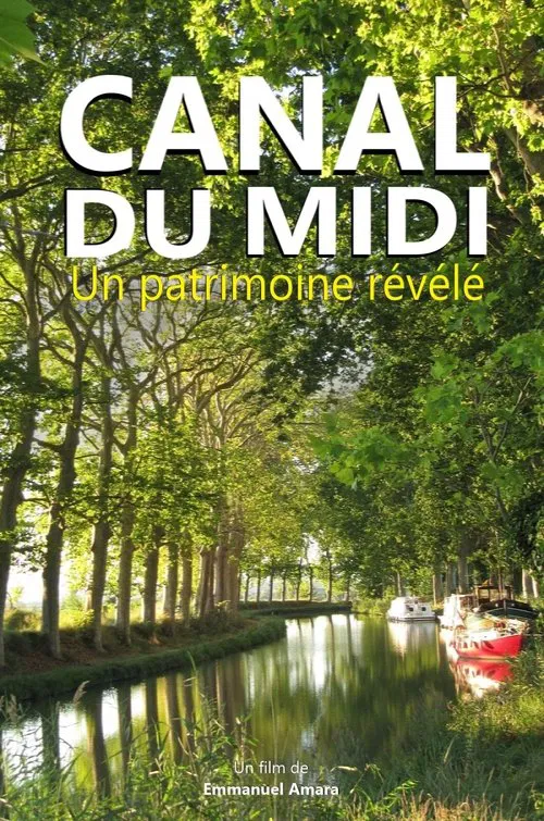 Canal du Midi : un patrimoine révélé poster