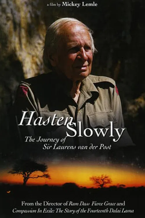 Hasten Slowly: The Journey of Sir Laurens van der Post poster