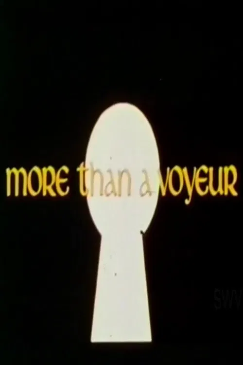 More Than a Voyeur poster