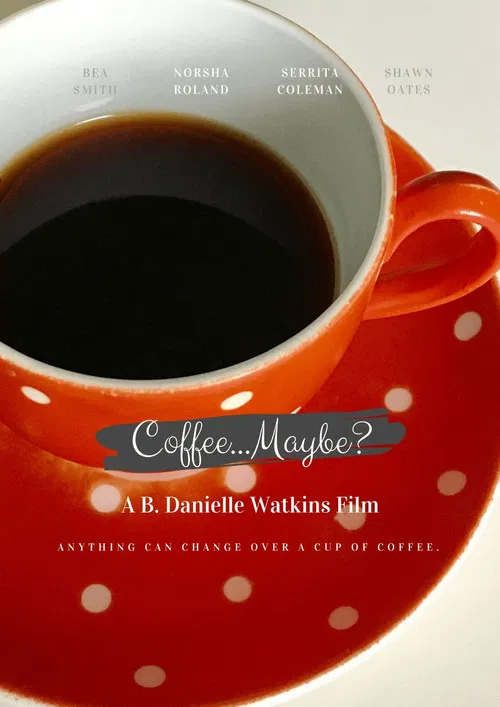 Coffee... Maybe? poster