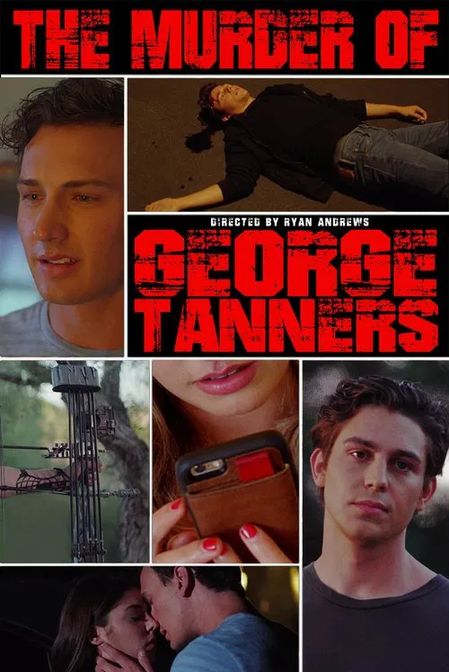 The Murder of George Tanners poster