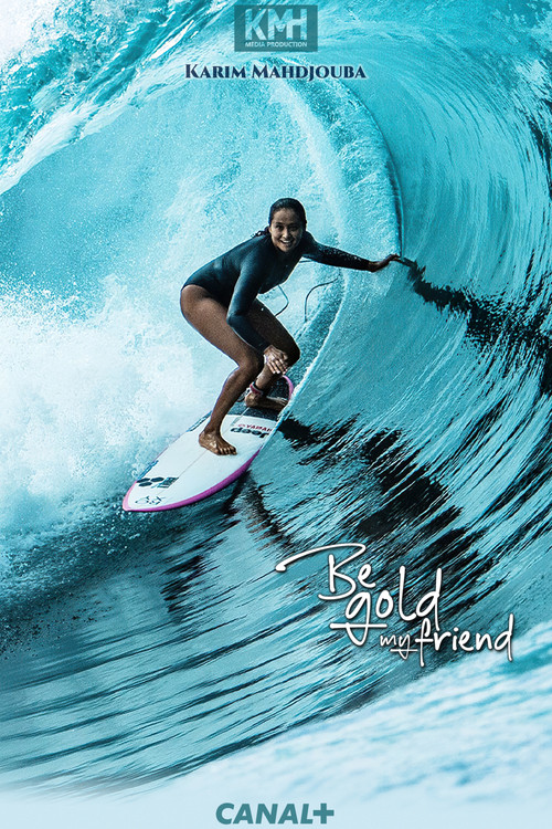 Be Gold, My Friend poster