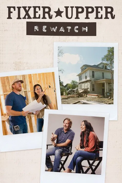 Fixer Upper: Rewatch poster