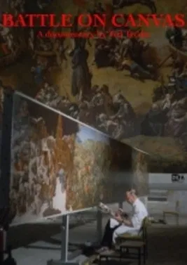 Battle on Canvas: The Creation of a Monumental Painting by Werner Tübke poster