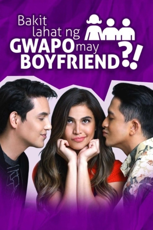 Bakit Lahat ng Gwapo May Boyfriend?! poster