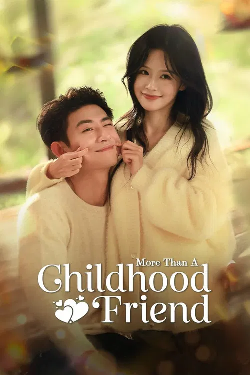 More Than A Childhood Friend poster