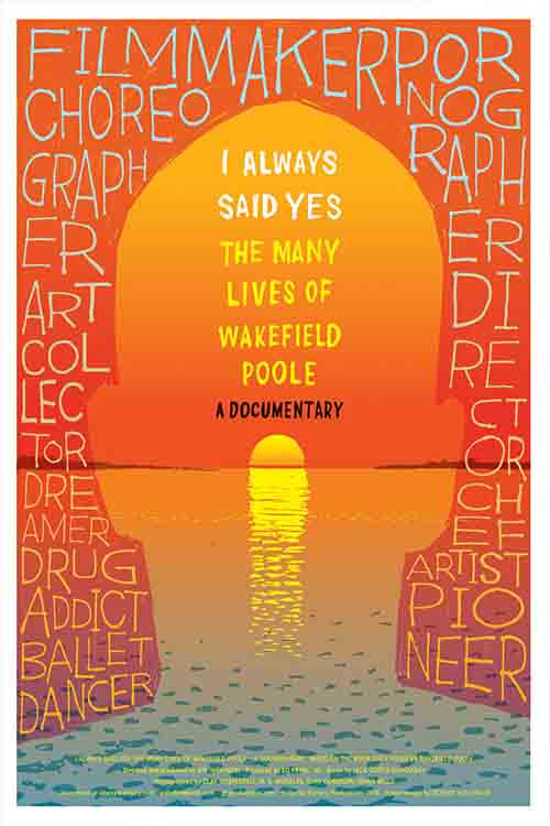 I Always Said Yes: The Many Lives of Wakefield Poole poster