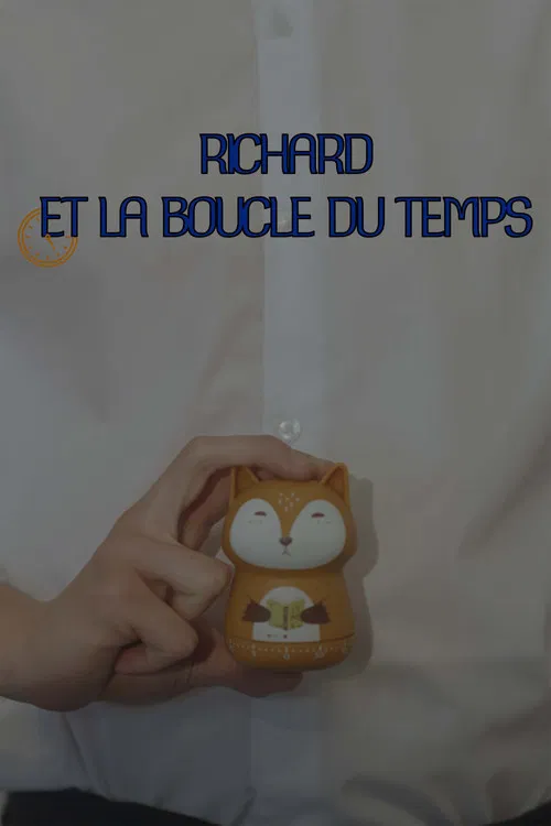 Richard et la boucle du temps poster