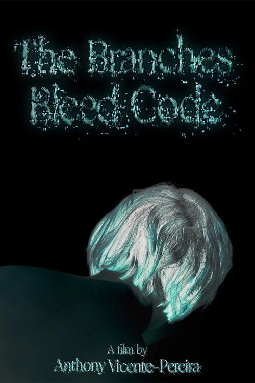 The Branches Bleed Code poster