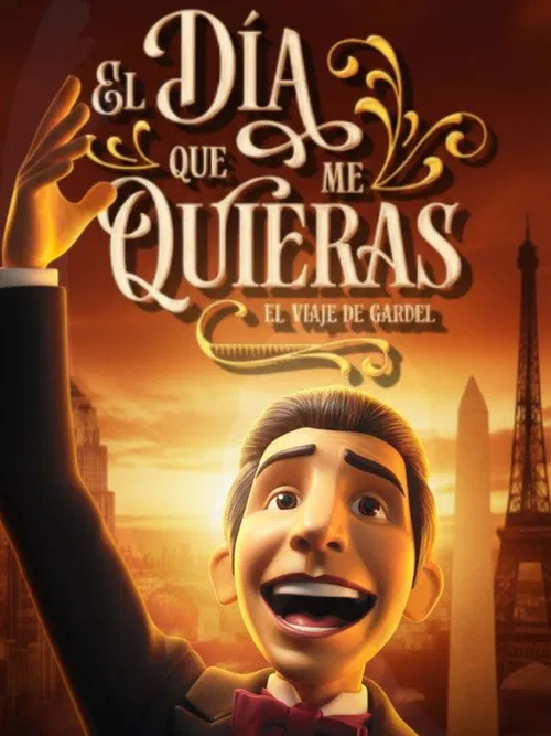 The day you love me: The journey of Gardel poster