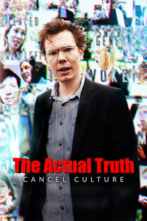 The Actual Truth: Cancel Culture poster