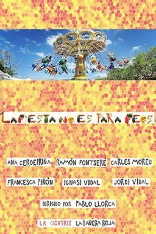 La fiesta no es para feos poster