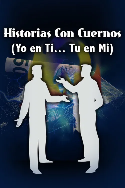 Historias con cuernos (Yo en ti-Tu en mi) poster