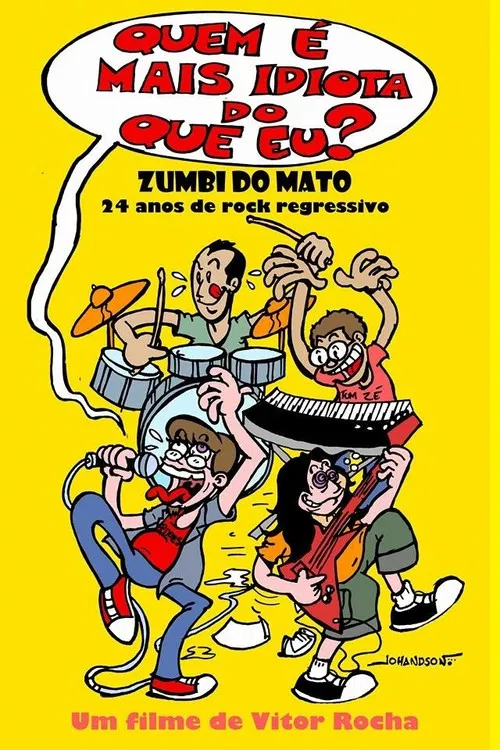 Quem é mais idiota do que eu? - Zumbi do Mato: 24 anos de rock regressivo poster