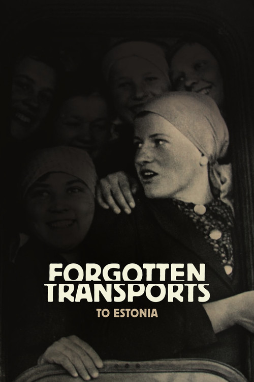 Forgotten Transports to Estonia poster
