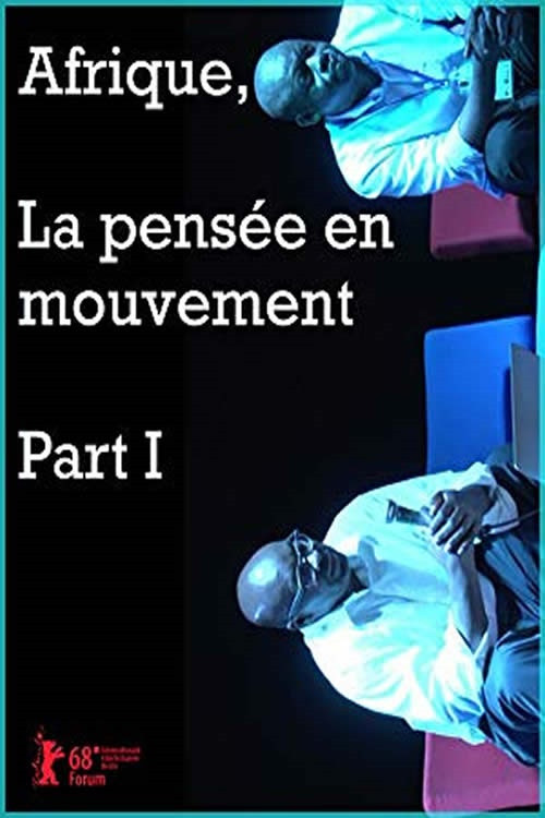 Afrique, la pensée en mouvement Part I poster