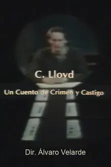 C. Lloyd: Un cuento de crimen y castigo poster