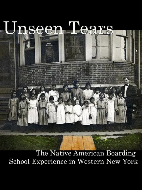 Unseen Tears: The Native American Boarding School Experience in Western New York poster