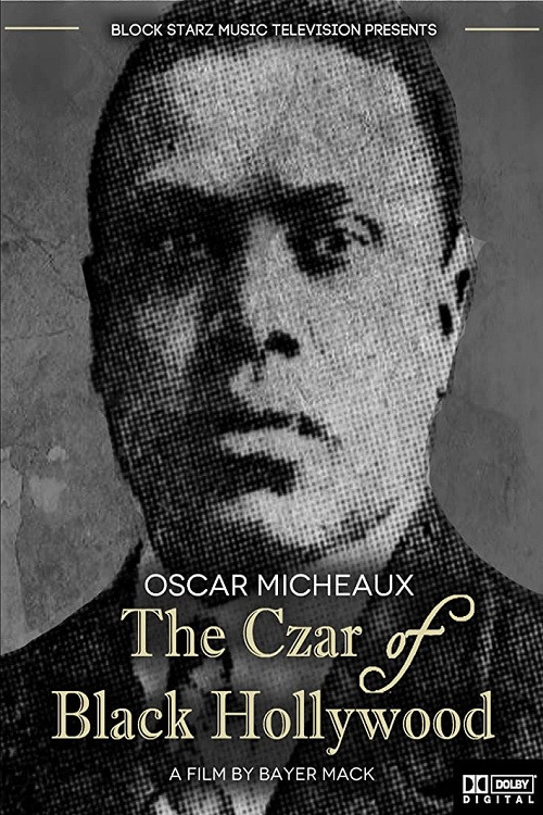 Oscar Micheaux: The Czar of Black Hollywood poster