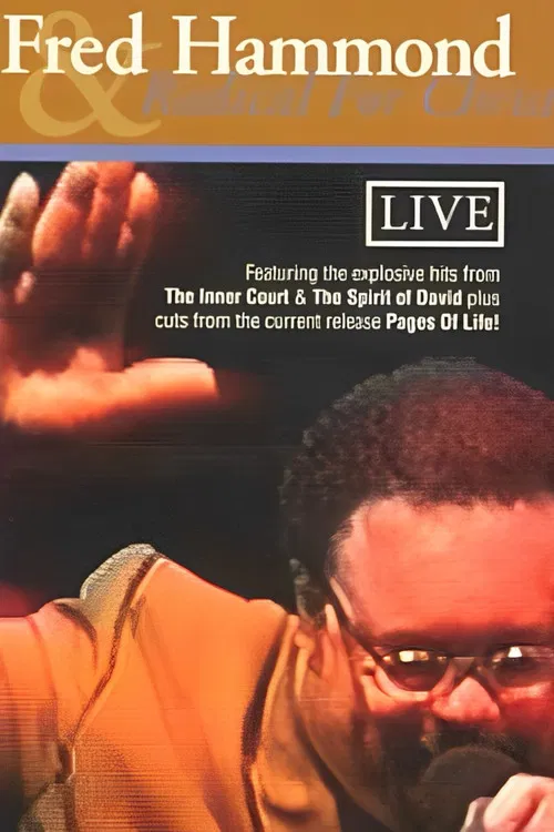 Fred Hammond and Radical for Christ: Live poster