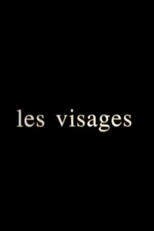 LES VISAGES poster