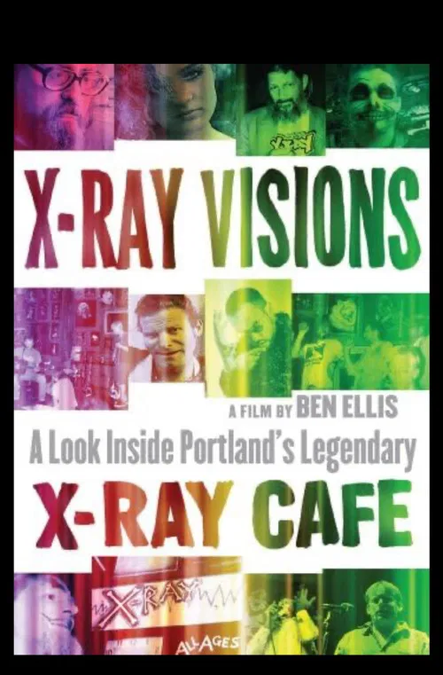 X-Ray Visions: A Look Inside Portland's Legendary X-Ray Cafe poster
