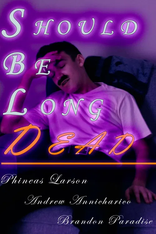 Should Be Long Dead poster