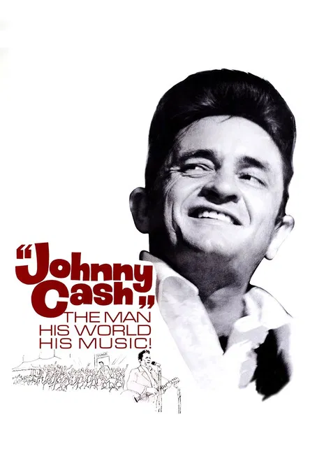 Johnny Cash: The Man, His World, His Music poster